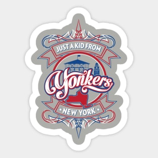 Just a Kid from Yonkers, NY Sticker